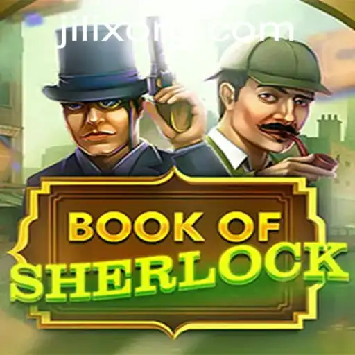Discover the Intriguing World of BookOfSherlock: A Thrilling Adventure with JILIX